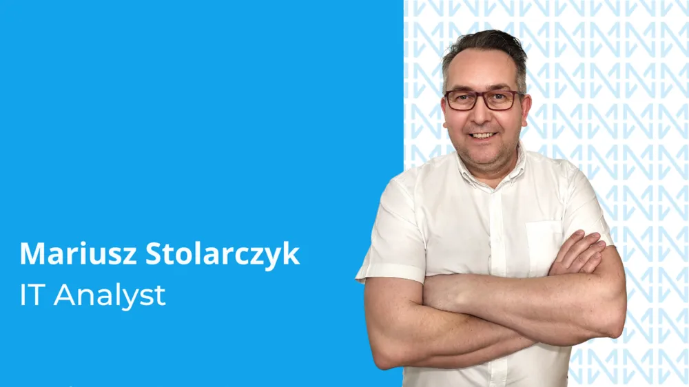 Mariusz Stolarczyk IT Analyst